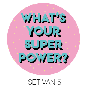 5 sluitstickers | What's your super power?